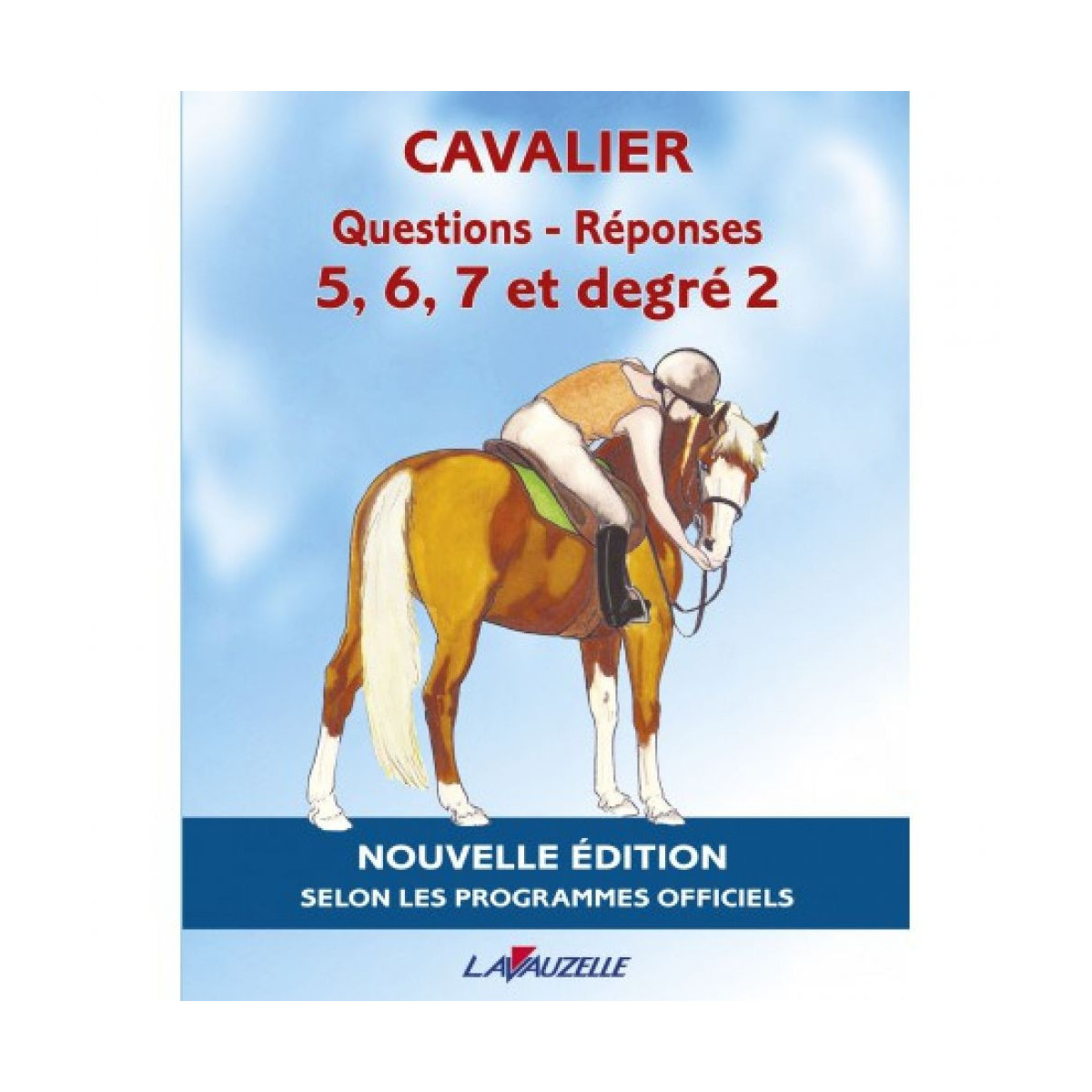 Livre questions/Réponses 5 à 7 et Degré 2 Lavauzelle